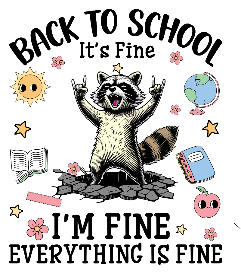 Back to School? It's Fine. I'm Fine. Everything Is Fine