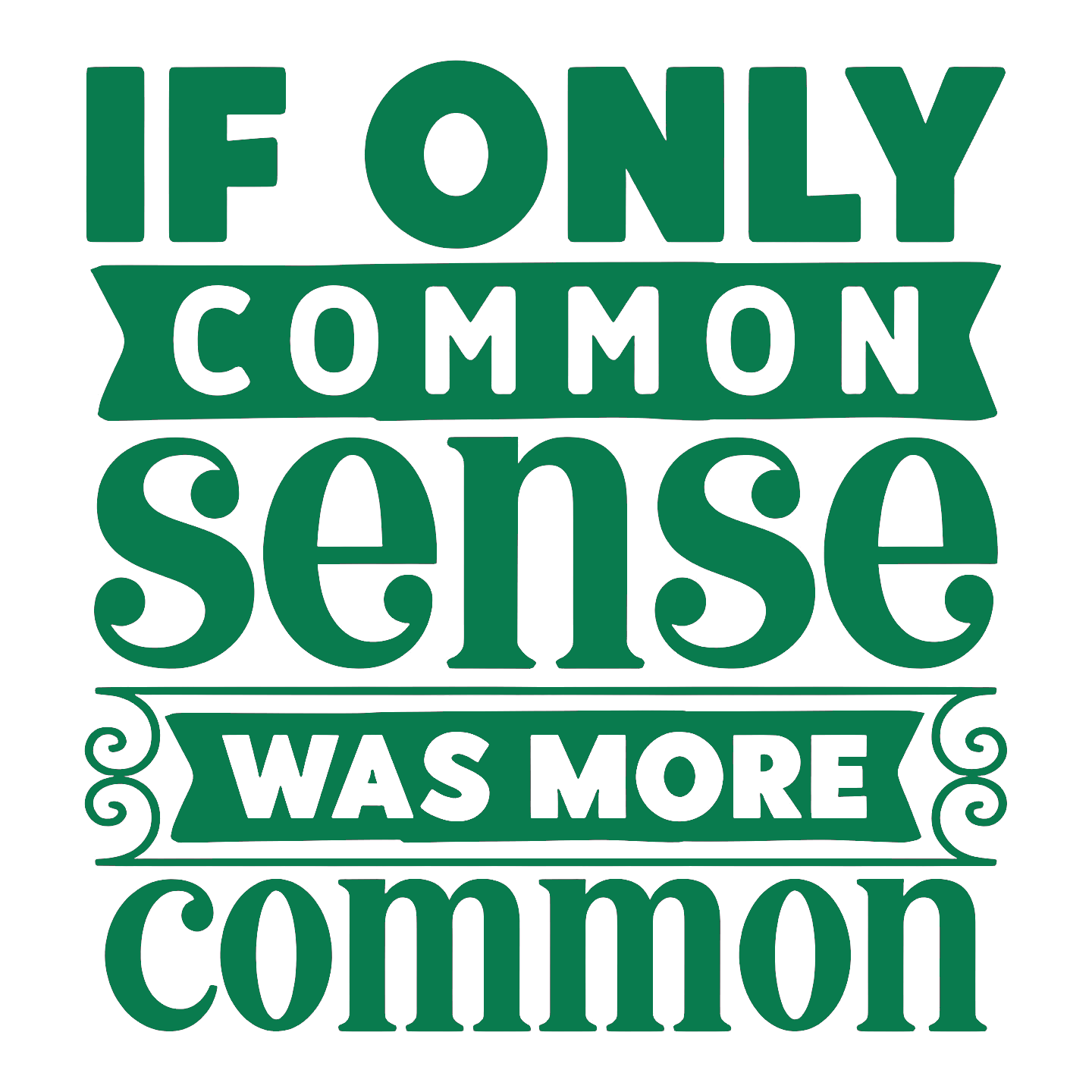 Common Sense Tshirt