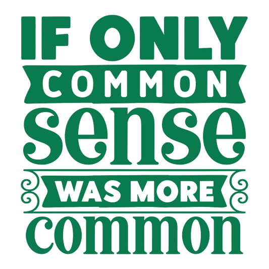 Common Sense Tshirt